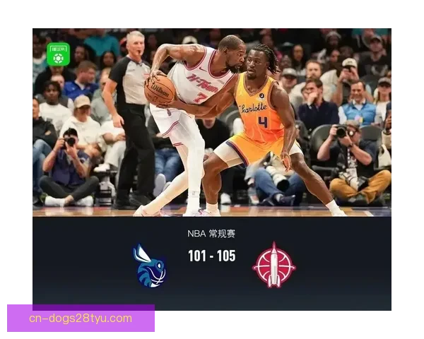 火箭险胜黄蜂球员表现全景解读